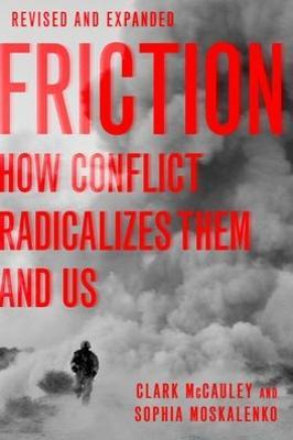 Libro Friction : How Conflict Radicalizes Them And Us, Re...
