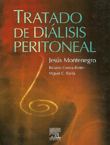 Libro Tratado De Diálisis Peritoneal De Jesús Montenegro Ric