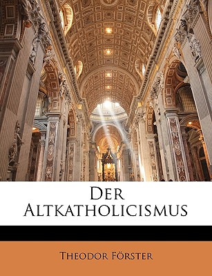 Libro Der Altkatholicismus - Frster, Theodor