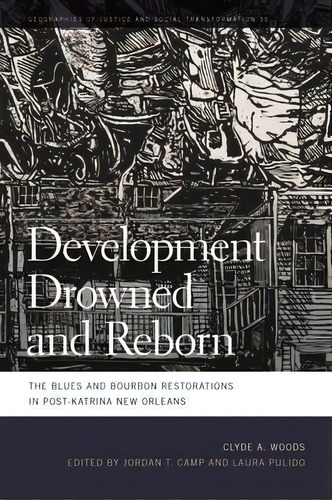 Development Drowned And Reborn, De Clyde Woods. Editorial University Georgia Press, Tapa Blanda En Inglés