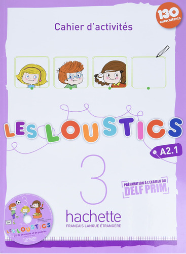 Les Loustics: Cahier D'activités, A2.1. Vol. 3 (+ Cd): Les L