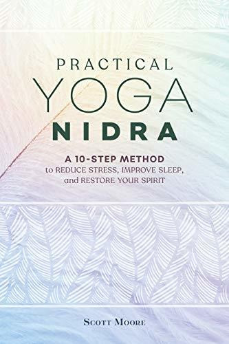 Practical Yoga Nidra A 10-step Method To Reduce Stress, Imp, De Moore, Scott. Editorial Rockridge Press, Tapa Blanda En Inglés, 2019