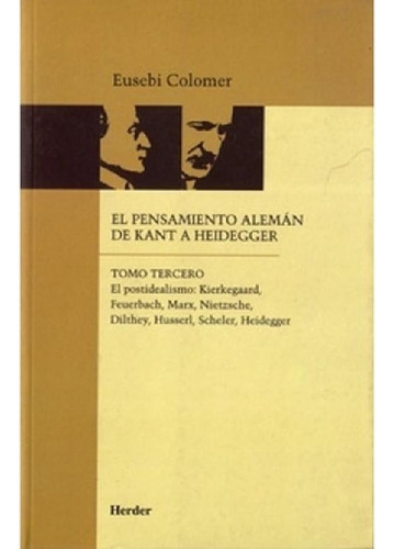 Libro - El Pensamiento Aleman De Kant A Heidegger - Tomo 3 