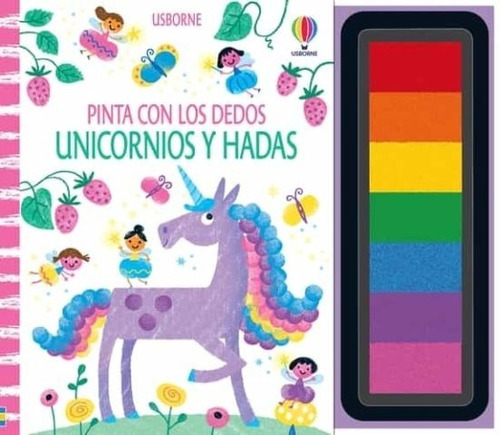Pinta Con Los Dedos: Unicornios Y Hadas, De Fiona, Watt. Editorial Usborne En Español