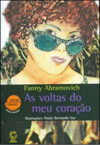 As Voltas Do Meu Coração, De Abramovich, Fanny. Editora Atual, Capa Mole Em Português