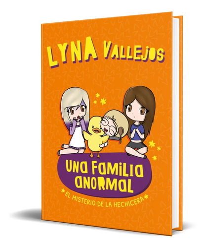 El Misterio De La Hechicera - Una Familia Anormal - Lyna V.