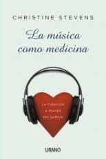 La Musica Como Medicina - Stevens C (libro)