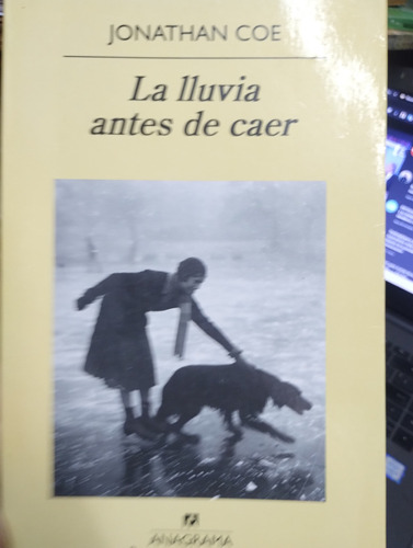 La Lluvia Antes De Caer Jonathan Coe Anagrama Impecable!