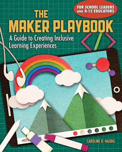 Libro: The Maker Playbook: A Guide To Creating Inclusive