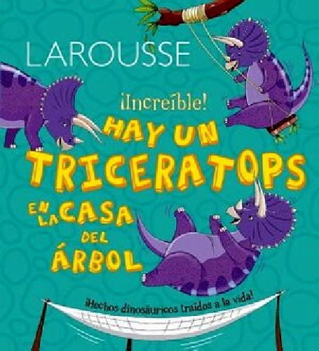 Hay Un Triceratops En La Casa Del Árbol