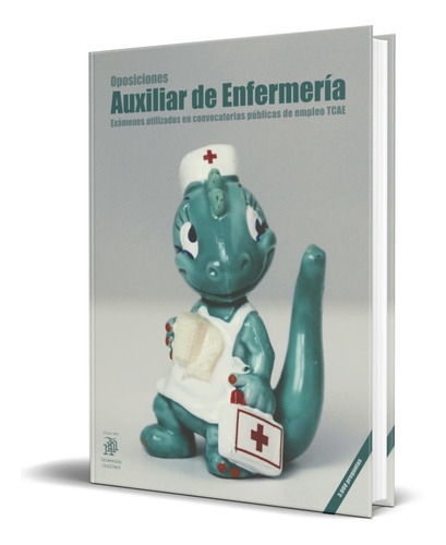 Oposiciones Auxiliar De Enfermería, De Agustín Odriozola Kent. Editorial Independently Published, Tapa Blanda En Español, 2019