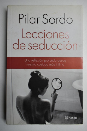 Lecciones De Seducción Pilar Sordo                      C113