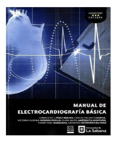 Libro Manual De Electrocardiografía Básica