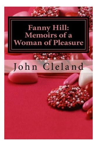 Libro En Inglés: Fanny Hill: Memoirs Of A Woman Of Pleasure