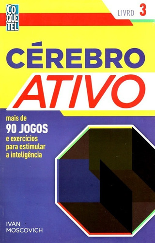 Cérebro Ativo Exercícios Para Sua Inteligência Kit 4 Volumes