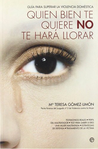 Quien Bien Te Quiere No Te Hará Llorar  -  María Teresa Góm