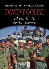 Libro David Y Goliat : El Conflicto Arabe Israeli De Miguel 