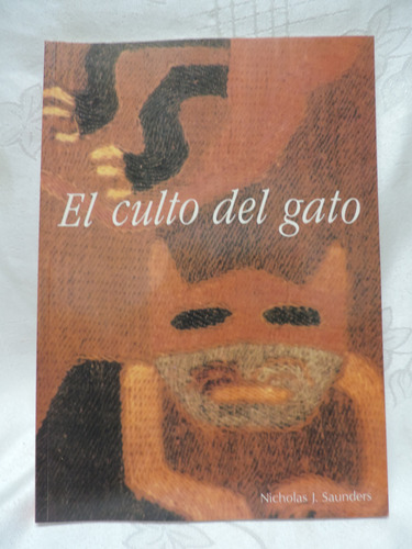 El Culto Al Gato Nicholas J. Saunders Debate Tapa Blanda