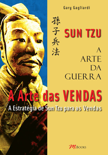 A Arte da Guerra - A Arte das Vendas - Sun Tzu, de Gagliardi, Gary. M.Books do Brasil Editora Ltda, capa mole em português, 2007