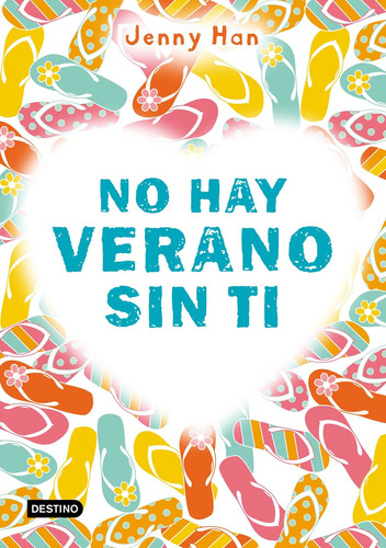 No Hay Verano Sin Ti - Jenny Han - Libro Destino