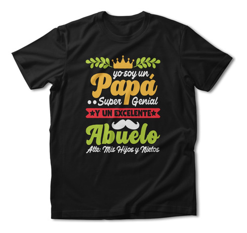 Playera Negra Algodón Día Del Padre Soy Un Papá Super Genial