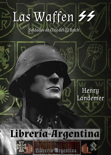 Libro Las Waffen Ss -  Henry Landemer