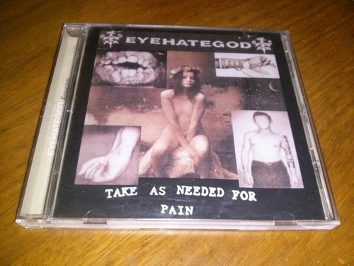 Eyehategod Take As Needed For Pain Cd Made In Usa / Down