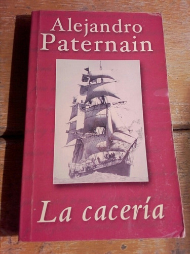 Alejandro Paternain, La Cacería 2000