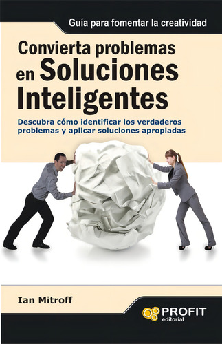 Convierta Problemas En Soluciones Inteligentes - Soluciones