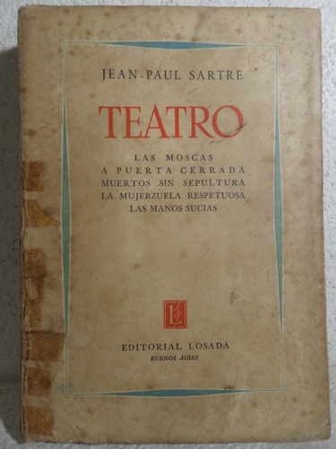 Jean Paul Sartre, Teatro,1948, Losada