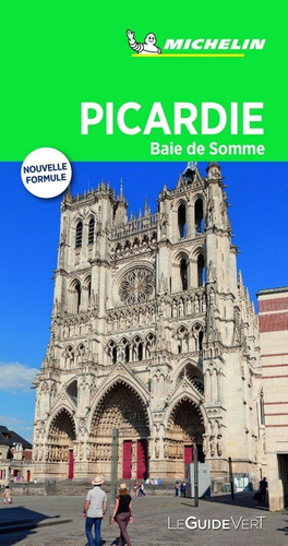 Picardie Baie De Somme (le Guide Vert ) - Michelin