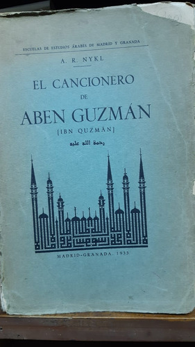 El Cancionero De Aben Guzman. Nykl  A. R. Madrid 1933