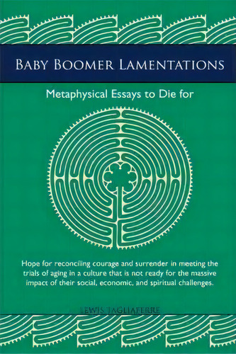 Baby Boomer Lamentations, De Lewis Tagliaferre. Editorial Iuniverse, Tapa Blanda En Inglés