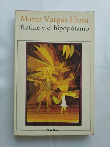 Libro Kathie Y El Hipopótamo Mario Vargas Llosa