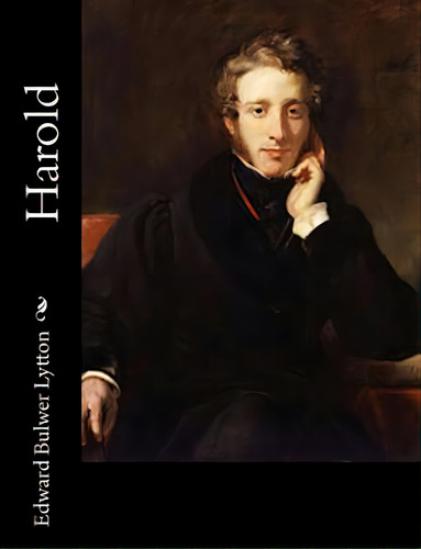 Harold, De Bulwer Lytton, Edward. Editorial Createspace, Tapa Blanda En Inglés