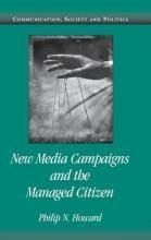 Libro New Media Campaigns And The Managed Citizen - Phili...