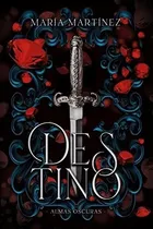 Comprar Libro : Destino (almas Oscuras #1) 978-987-47545-4-7 (almas