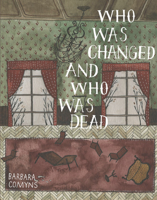 Libro Who Was Changed And Who Was Dead - Comyns, Barbara