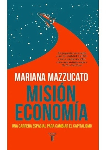 Misión Economía -  Mariana Mazzucato