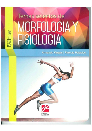 Temas Selectos De Morfologia Y Fisiologia