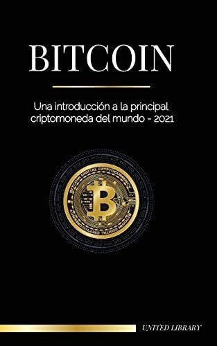 Libro Bitcoin: Una Introducción A Principal Criptomoneda&..