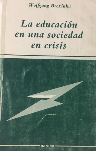 Libro La Educacion En Una Sociedad En Crisis