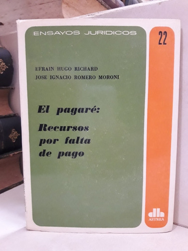 Pagaré: Recursos Por Falta De Pago. Richard - Romero Moroni