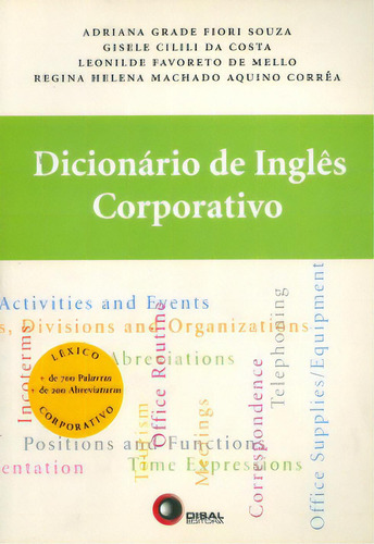 Dicionário De Inglês Corporativo, De Corrêa Aquino. Disal Editora, Capa Mole Em Português, 2007