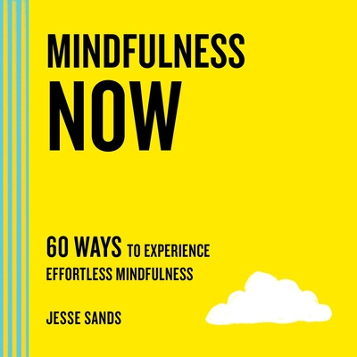 Libro Mindfulness Now: 60 Ways To Experience Effortless M...