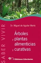Comprar Árboles Y Plantas Alimenticias Y Curativas - Aguilar Merlo, 