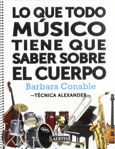 Lo Que Todo Músico Tiene Que Saber Sobre El Cuerpo : Aplicac