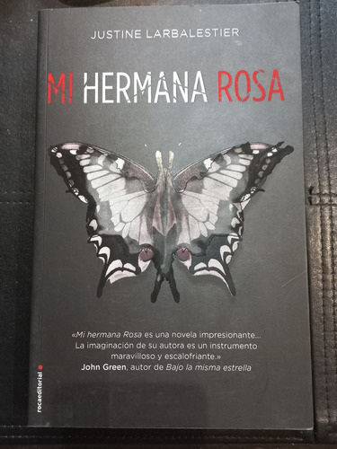 Mi Hermana Rosa. Justine Larbalestier. Como Nuevo No Se Leyó