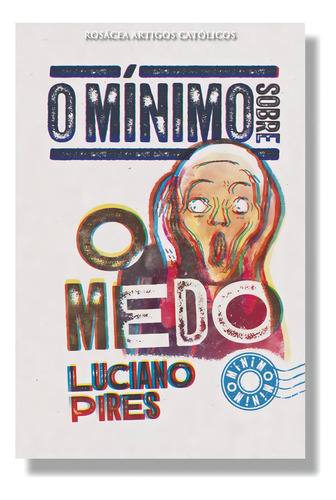 O Mínimo Sobre O Medo: Não Se Aplica, De Luciano Pires. Não Se Aplica Editorial O Mínimo, Tapa Mole, Edición 1 En Português, 2024