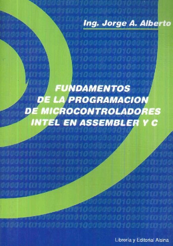 Libro Fundamentos De La Programación De Microcontroladores I